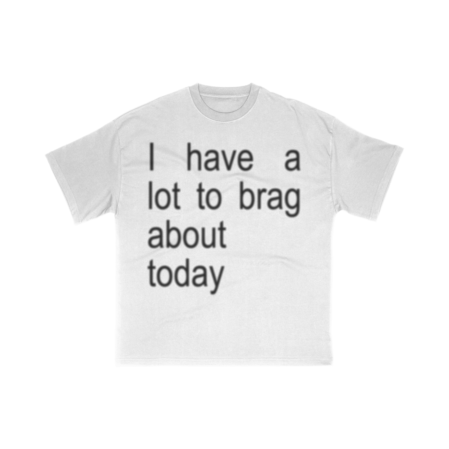 BRAG A LOT TEE
