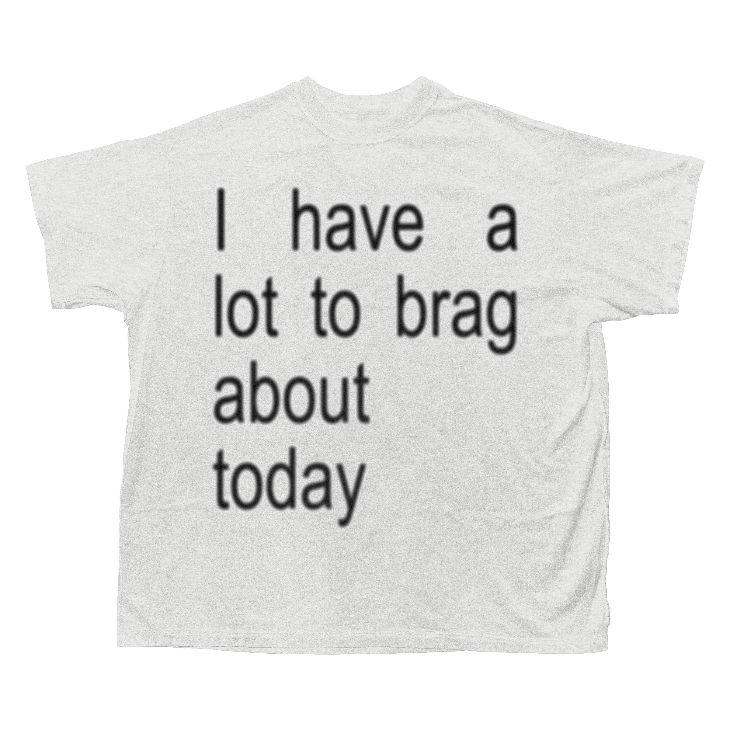 BRAG A LOT TEE